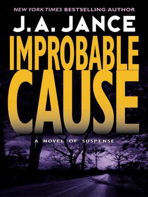 Title details for Improbable Cause by J. A. Jance - Wait list
